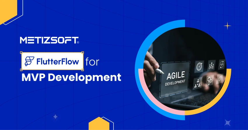 FlutterFlow for MVP Development